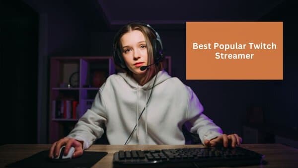 Popular Twitch Streamer