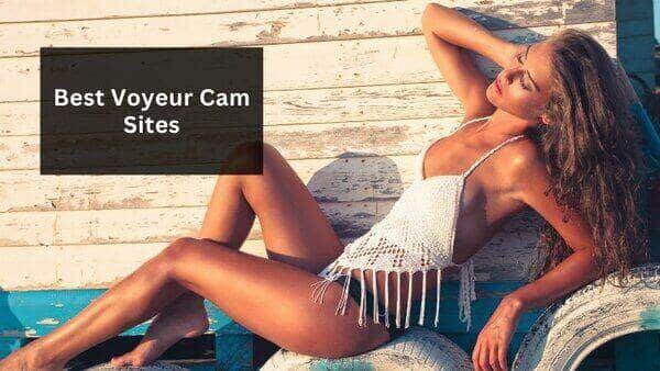 Voyeur Cam Sites